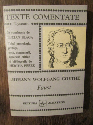 Faust - Johann Wolfgang Goethe (texte comentate) foto