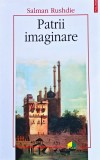Cumpara ieftin Patrii imaginare - 2008 - Salman Rushdie (@R86)
