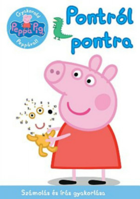 Peppa malac - Gyakorold Pepp&amp;aacute;val! - Pontr&amp;oacute;l pontra - Sz&amp;aacute;mol&amp;aacute;s &amp;eacute;s &amp;iacute;r&amp;aacute;s gyakorl&amp;aacute;sa foto