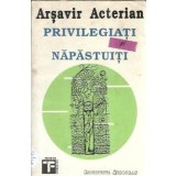 Privilegiati si nepastuiti - Arsavir Acterian