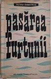 Pasarea furtunii &ndash; Petru Dumitriu