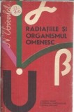 Cumpara ieftin Radiatiile si organismul omenesc - N. Voiculet
