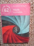 MASTILE COSMETICE - Ecaterina Nicolau - Editura Medicala, 1987, 80 p.