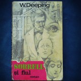 SORRELL SI FIUL - W. DEEPING - ROMAN