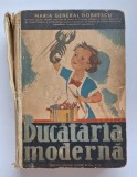 Bucătăria modernă &ndash; Maria General Dobrescu, Socec &ndash; Vol. I, interbelic