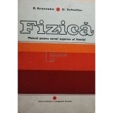 R. Brenneke - Fizica. Manual pentru cursul superior al liceului (Editia: 1973)