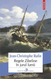 Regele Zibeline &icirc;n jurul lumii - Paperback brosat - Jean-Christophe Rufin - Polirom, 2020