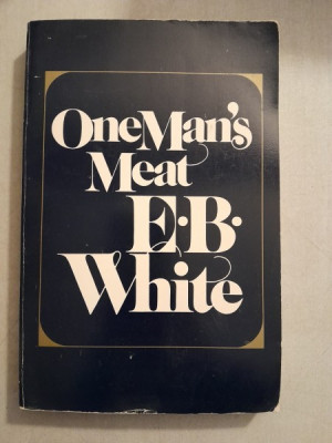 One Man&amp;#039;s Meat - E.B. White foto