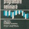 Programare neliniara. Algoritmi, programe, rezultate numerice