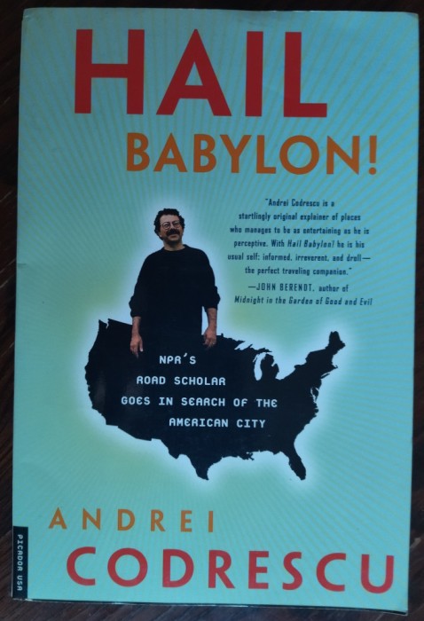 ANDREI CODRESCU: HAIL BABYLON! (PICADOR 1998)[DEDICATIE PT CORNELIU VADIM TUDOR]