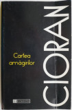 Cartea amăgirilor - Emil Cioran - Eseuri, Critică literară