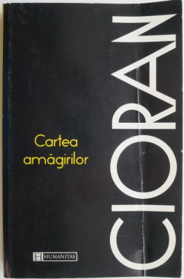 Cartea amagirilor &amp;ndash; Cioran foto