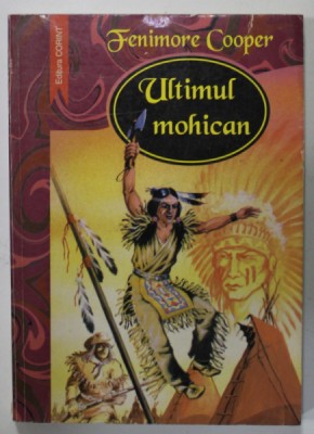 ULTIMUL MOHICAN de FENIMORE COOPER , 1998 foto