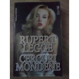 CERCURI MONDENE-RUPERT LEGGE-228004