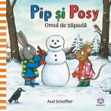 Pip si Posy. Omul de zapada - Bookzone