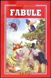 Fabule: La Fontaine, Bolintineanu, Pann (2015) - Carti Copii, Povesti, Colectia Copilariei Tale, Editura Eduard, 160 pagini