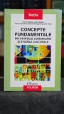 Concepte fundamentale din stiintele comunicarii si studiile culturale - John Hartley, Martin Mongomery, Tim O'Sullivan
