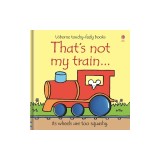 That's Not My Train...