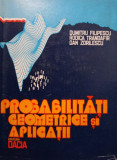 Dumitru Filipescu - Probabilitati geometrice si aplicatii (editia 1981)