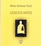 AMS - MIHAI SULTANA VICOL - JUDECATA NOPTII (AUTOGRAF PENTRU CARMEN STEICIUC)