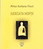 AMS - MIHAI SULTANA VICOL - JUDECATA NOPTII (AUTOGRAF PENTRU CARMEN STEICIUC)