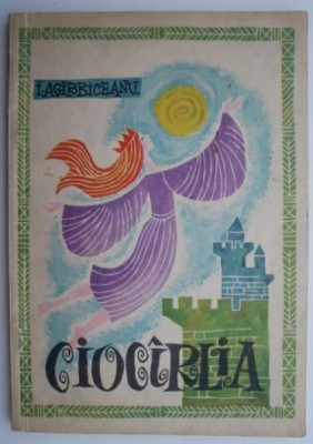 Ciocarlia &amp;ndash; I. Agarbiceanu (coperta putin uzata, cu insemnari) foto