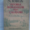 (C430) NICOLAE IORGA - ISTORIA ROMANILOR PRIN CALATORI