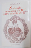SCRISORILE MARCHIZEI DE M*** CATRE CONTELE DE R*** de CLAUDE PROSPER JOLYOT de CREBILLON , 2000