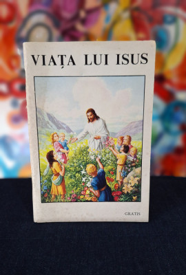 Carte - Viata lui Isus (carticica cu ilustratii color , 62 pagini) foto