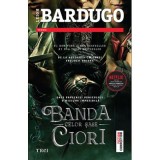 Banda celor sase ciori - Leigh Bardugo