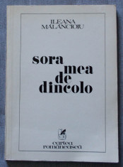 Ileana Malancioiu - Sora mea de dincolo (edi?ie princeps; 1980) foto