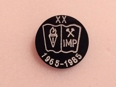 Insigna minerit - Institutul de Mine PETROSANI (aniversare 20 de ani 1965-1985) foto