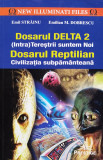 Dosarul Delta 2. Dosarul Reptilian