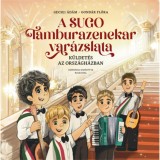 A SUGO Tamburazenekar var&aacute;zslata - Gond&aacute;r Fl&oacute;ra
