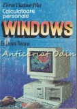 Calculatoare Personale Windows - Florin Vladimir Pilat, Teora 1992, Carte IT, Windows 98