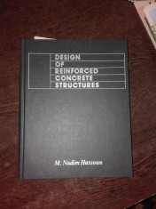 DESIGN OF REINFORCED CONCRETE STRUCTURES - M. NADIM HASSOUN (CARTE IN LIMBA ENGLEZA) foto