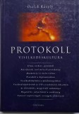 Protokoll. Viselkeeskultura - Ottlik Karoly, Carte in Maghiara, Kos Karoly