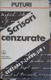 Scrisori Cenzurate - Ion Popescu Puturi, Albatros 1972, Biografii, Coperta Cartonata, Limba Romana