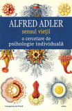 Sensul vieții o cercetare de psihologie individuală - Paperback brosat - Alfred Adler - Cartex