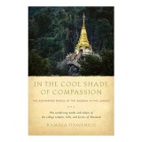 In the cool shade of compassion