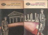 Dupa noi, potopul Josef Toman 2 volume Editura Minerva Biblioteca pentru toti 1971