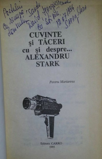 Cuvinte si taceri : cu si despre... Alexandru Stark dedicatie