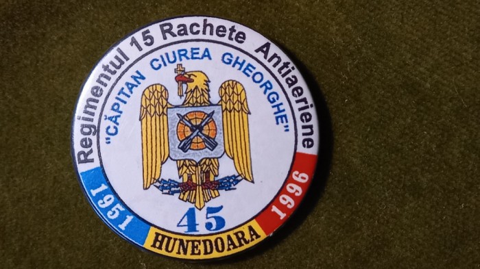 INSIGNA - REGIMENTUL 15 RACHETE ANTIAERIENE HUNEDOARA - 45 ANI -1951 - 1966