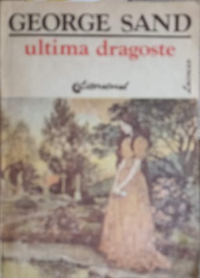 ULTIMA DRAGOSTE-GEORGE SAND-248261 foto