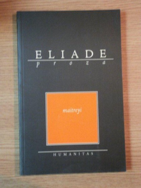 MAITREYI de MIRCEA ELIADE , 2008