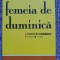 FEMEIA DE DUMINICA - CARLO FRUTTERO, FRANCO LUCENTINI, 2008, 381 pag