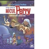 Micul Perry. Secretul planetei ratacitoare - Olaf&amp;nbsp;Brill