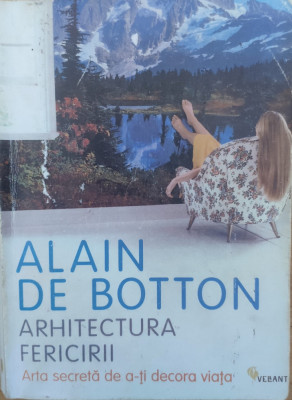 Arhitectura Fericirii - Alain De Botton ,557735 foto