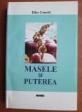 Elias Canetti Masele si puterea