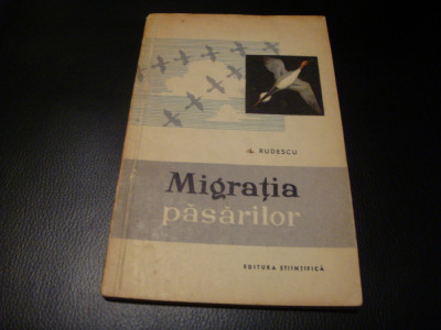 L. Rudescu - Migratia pasarilor - 1958 - uzata foto